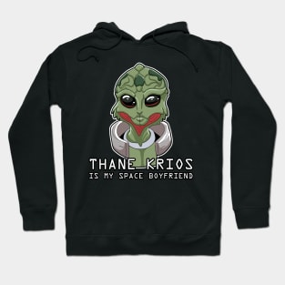 Thane Krios Is My Space Boyfriend Hoodie